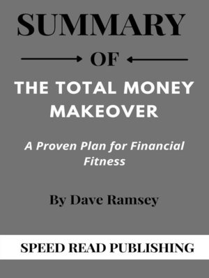 cover image of Summary of the Total Money Makeover by Dave Ramsey a Proven Plan for Financial Fitness